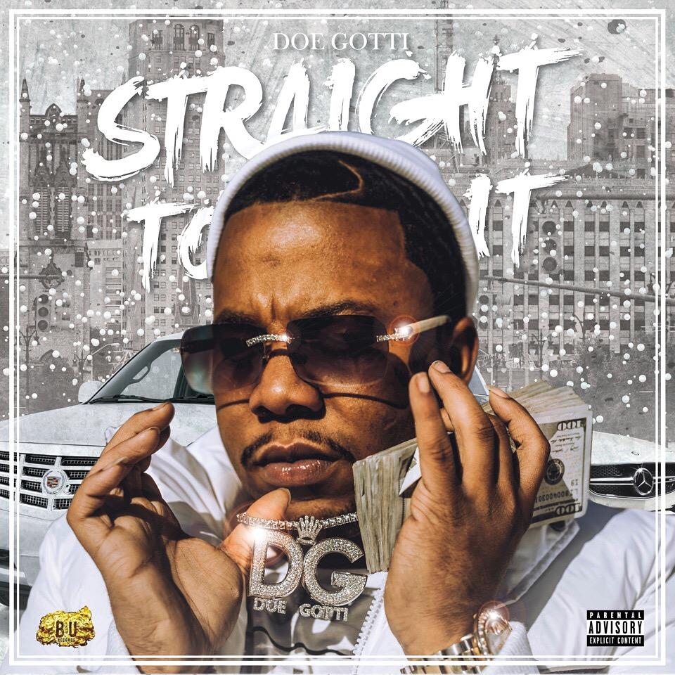 "Straight To It" Single by Doe Gotti